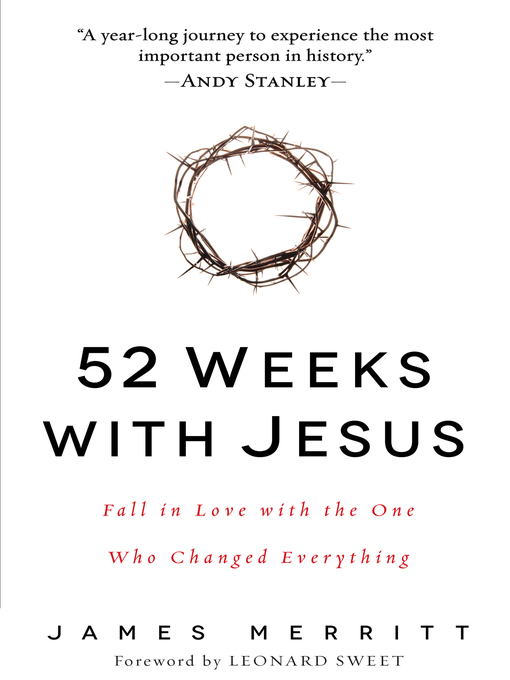 Title details for 52 Weeks with Jesus by James Merritt - Available